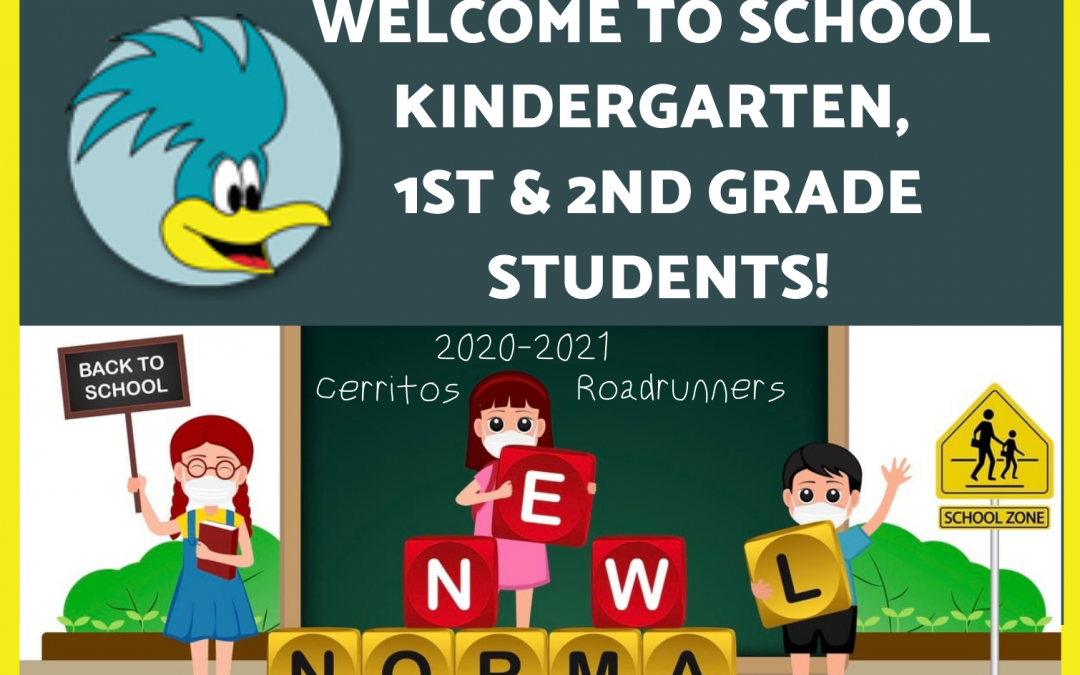 Welcome Kindergarten, 1st & 2nd Grade Students!