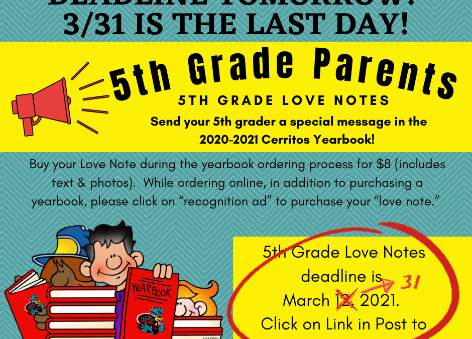 Yearbook 5th Grade Love Notes Deadline 3/31/21!